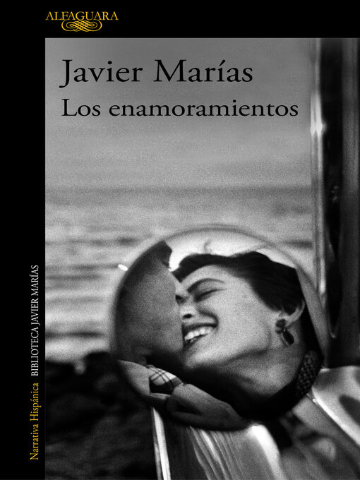Title details for Los enamoramientos by Javier Marías - Wait list